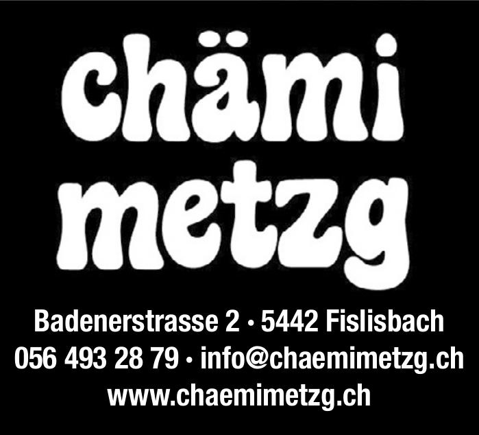 Chämi Metzg, Fislisbach