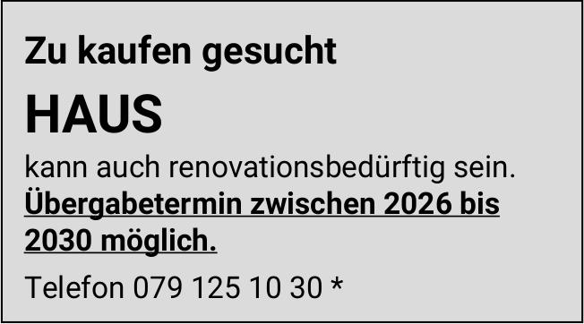 Haus, zu kaufen gesucht