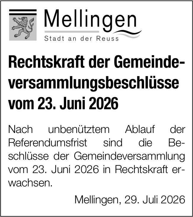 Lokale Gemeinschaft, Mellingen, Rechtskraft der Gemeindeversammlungsbeschlüsse vom 23. Juni 2026