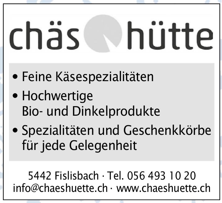 chäshütte, Fislisbach - Spezialitäten und Geschenkkörbe für jede Gelegenheit