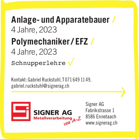 Signer AG, Ennetaach - Anlage- und Apparatebauer / Polymechaniker / EFZ /