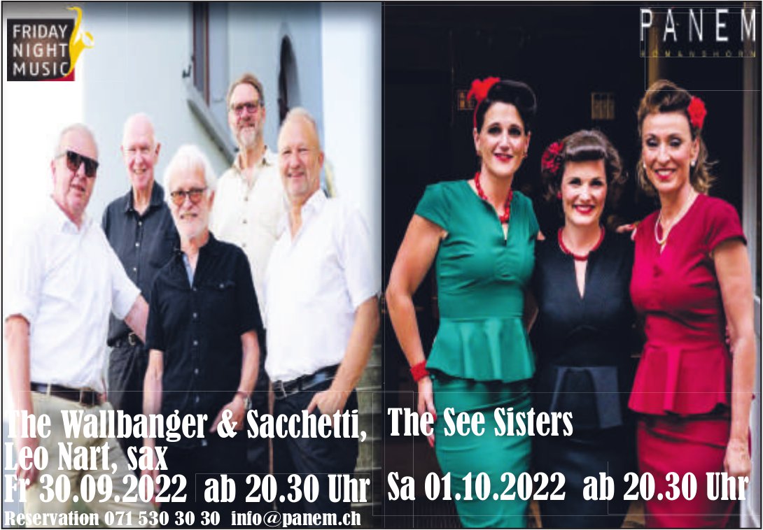 The Wallbanger & Sacchetti, The See Sisters Leo Nart,  sax, 30. September & 1. Oktober, PANEM, Romanshorn