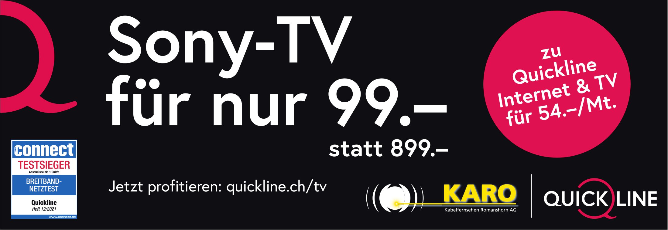 QUICKLINE, Sony-TV für nur 99.-, statt 899.-