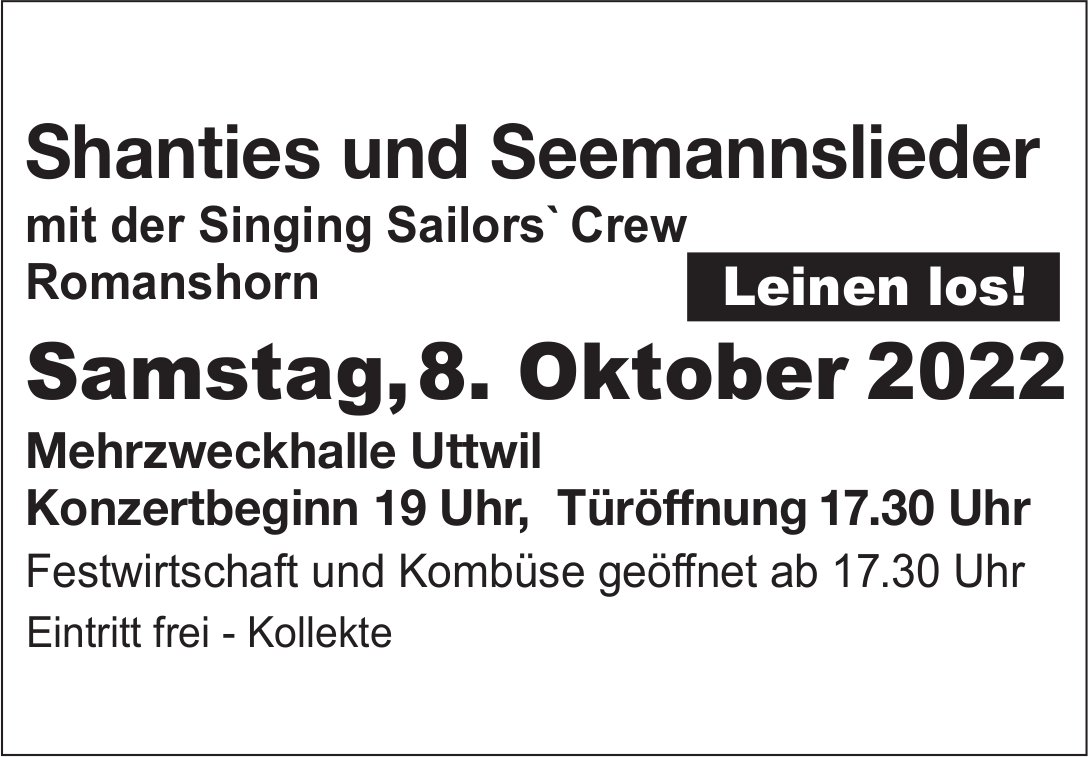 Shanties und Seemannslieder, 8. Oktober, Mehrzweckhalle Uttwil, Romanshorn