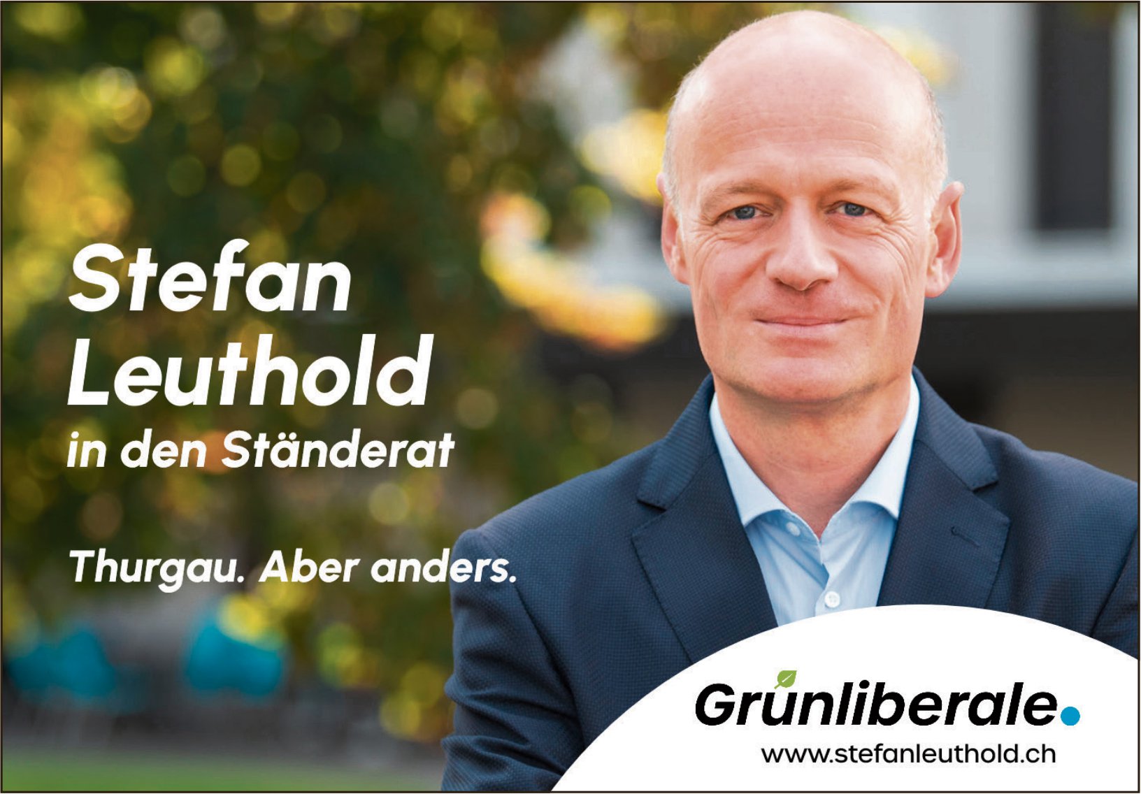 Stefan Leuthold in den Ständerat, Thurgau. Aber anders.