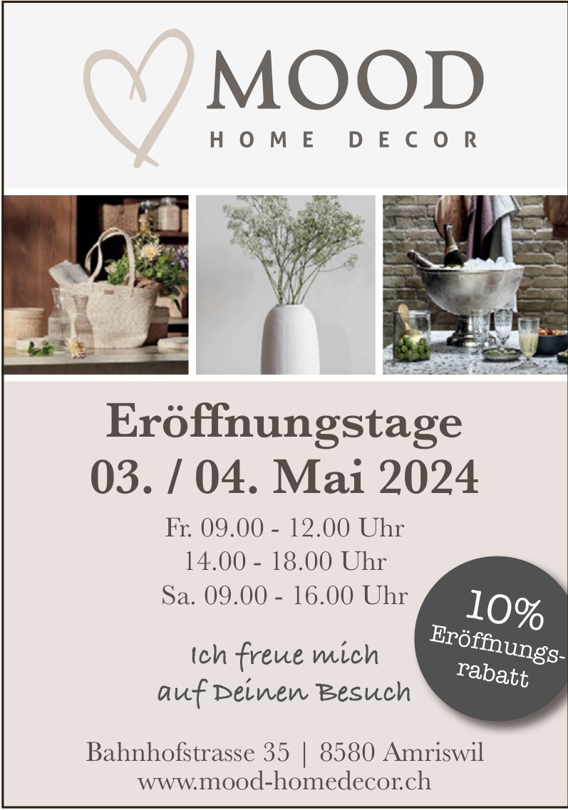Mood Homedecor, Amriswil - Eröffnungstage 03. / 04. Mai 2024