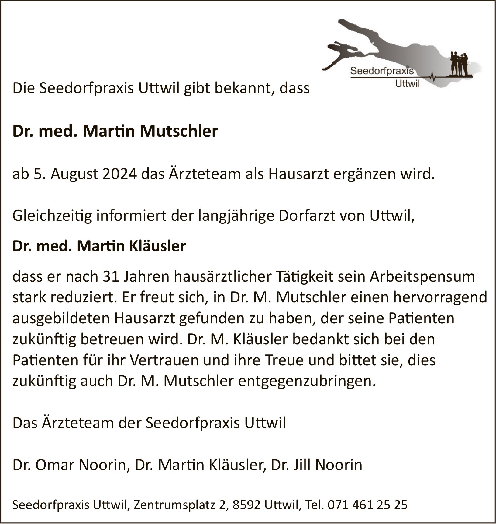 Seedorfpraxis Uttwil, Dr. med. Martin Mutschler ab 5. August 2024 das Ärzteteam als Hausarzt ergänzen wird.