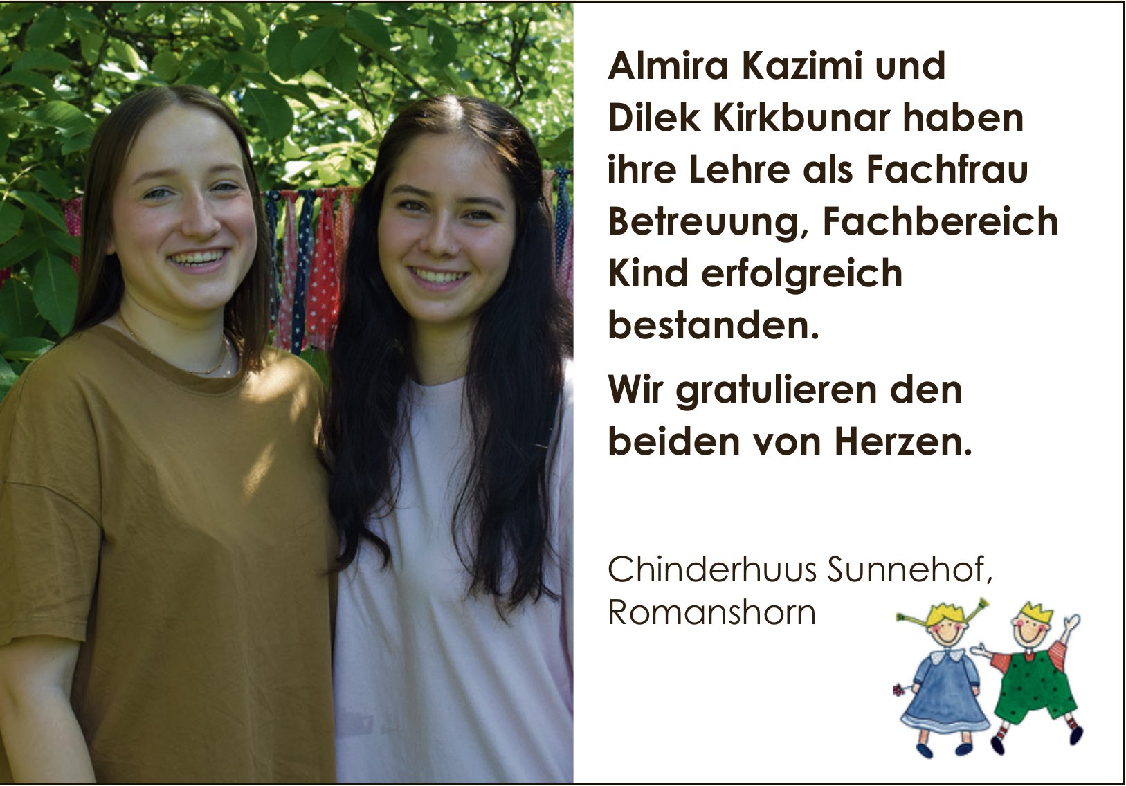 Chinderhuus Sunnehof, Romanshorn, Almira Kazimi und Dilek Kirkbunar haben ihre Lehre als Fachfrau Betreuung,  Fachbereich Kind erfolgreich bestanden.