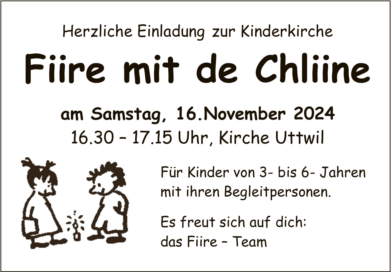 Kinderkirche Fiire mit de Chliine, 16. November, Uttwil