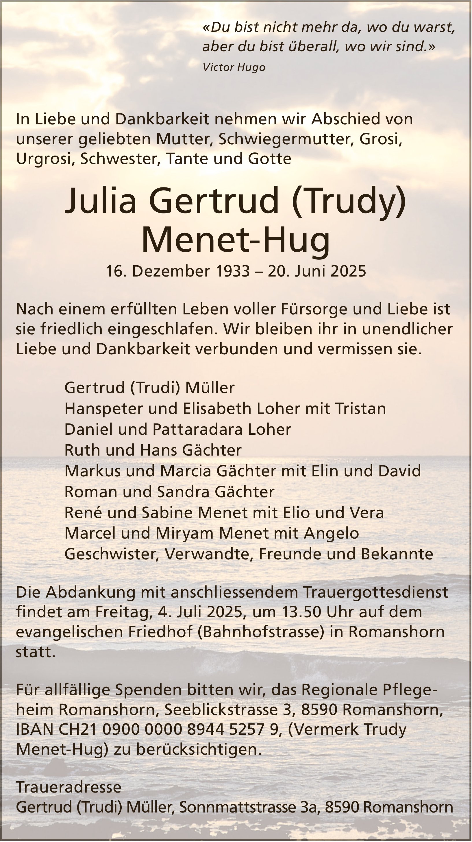 Gertrud Julia (Trudy) Menet-Hug, Juni 2025 / TA