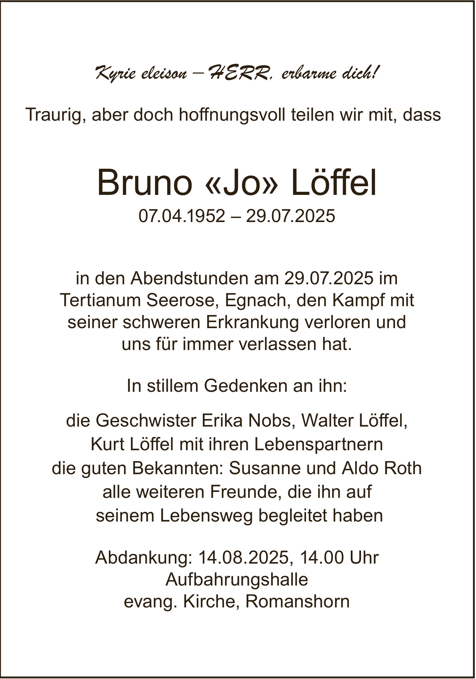 Löffel Bruno «Jo», Juli 2025 / TA