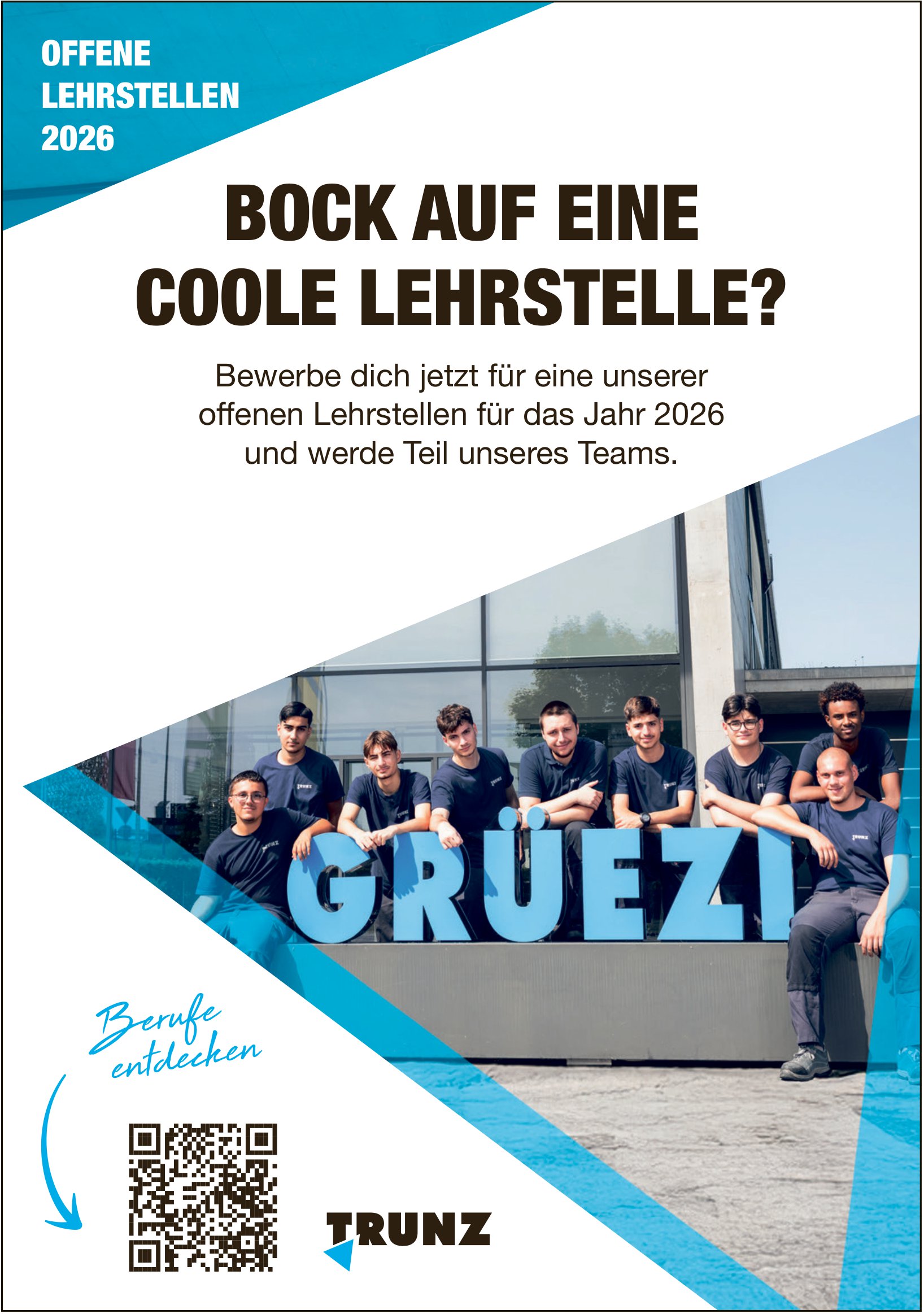 TRUNZ, BOCK AUF EINE COOLE LEHRSTELLE?