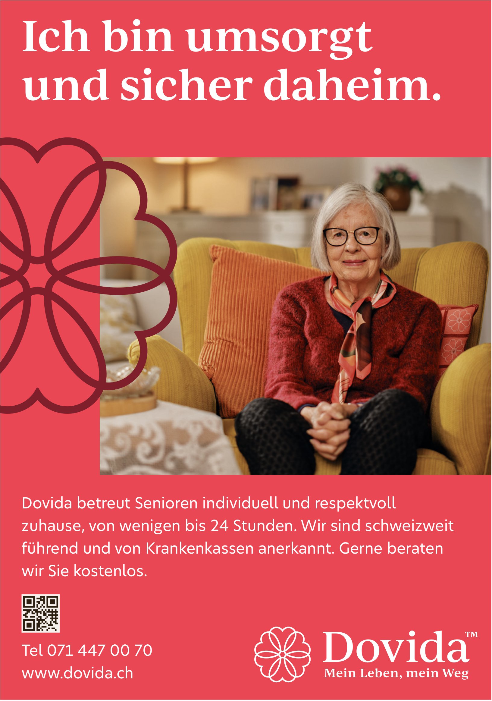 Dovida, Ich bin umsorgt und sicher daheim.