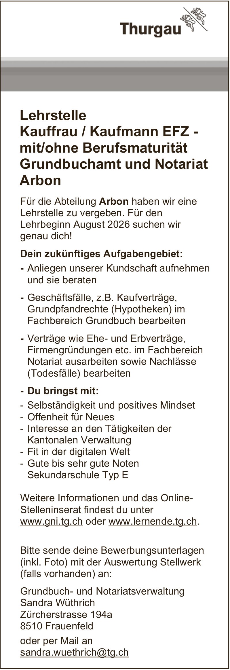 Grundbuch- und Notariatsverwaltung, Lehrstelle Kauffrau / Kaufmann EFZ - mit/ohne Berufsmaturität Grundbuchamt und Notariat Arbon
