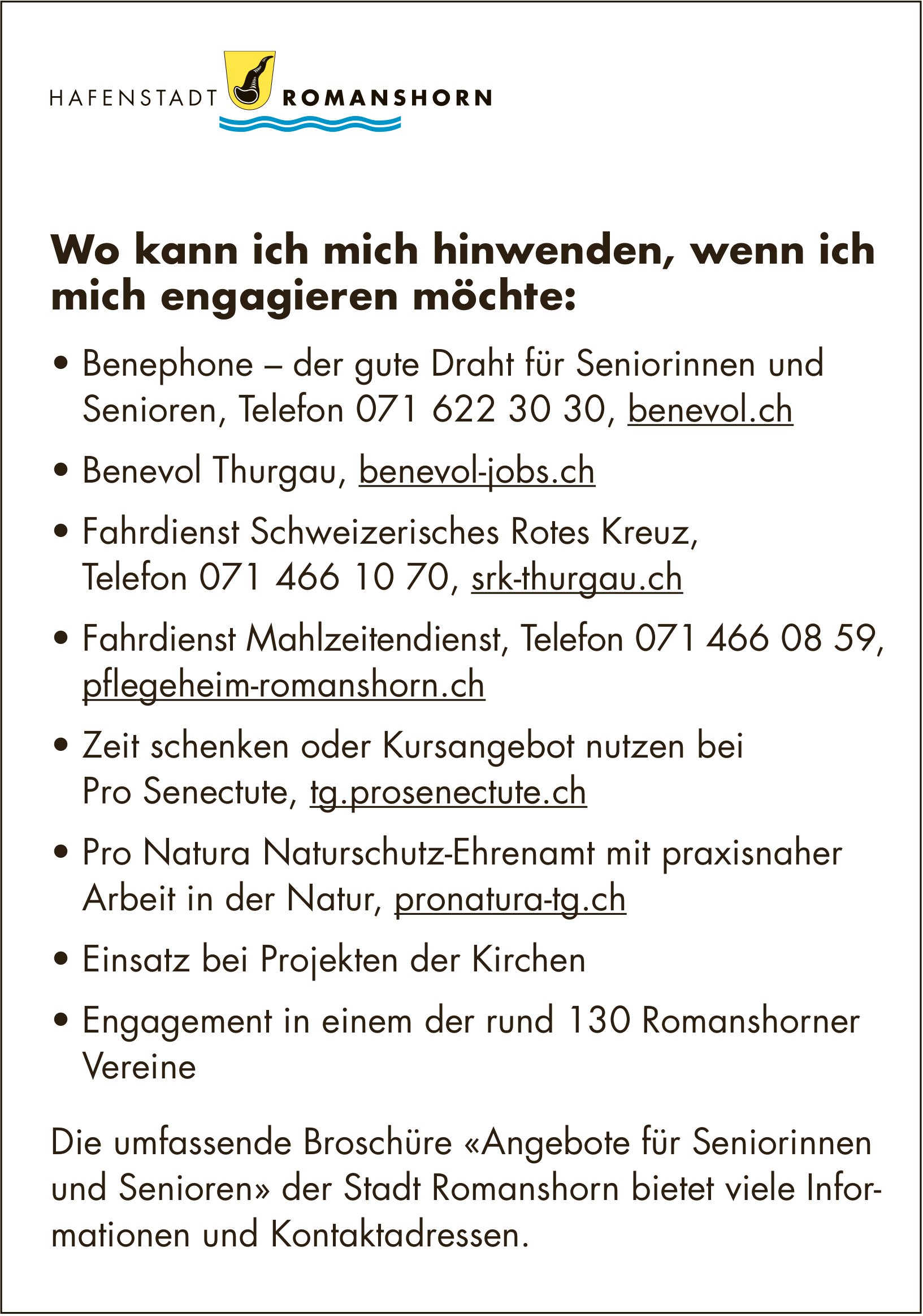Sonstiges, Hafenstadt Romanshorn, Wo kann ich mich hinwenden, wenn ich mich engagieren möchte