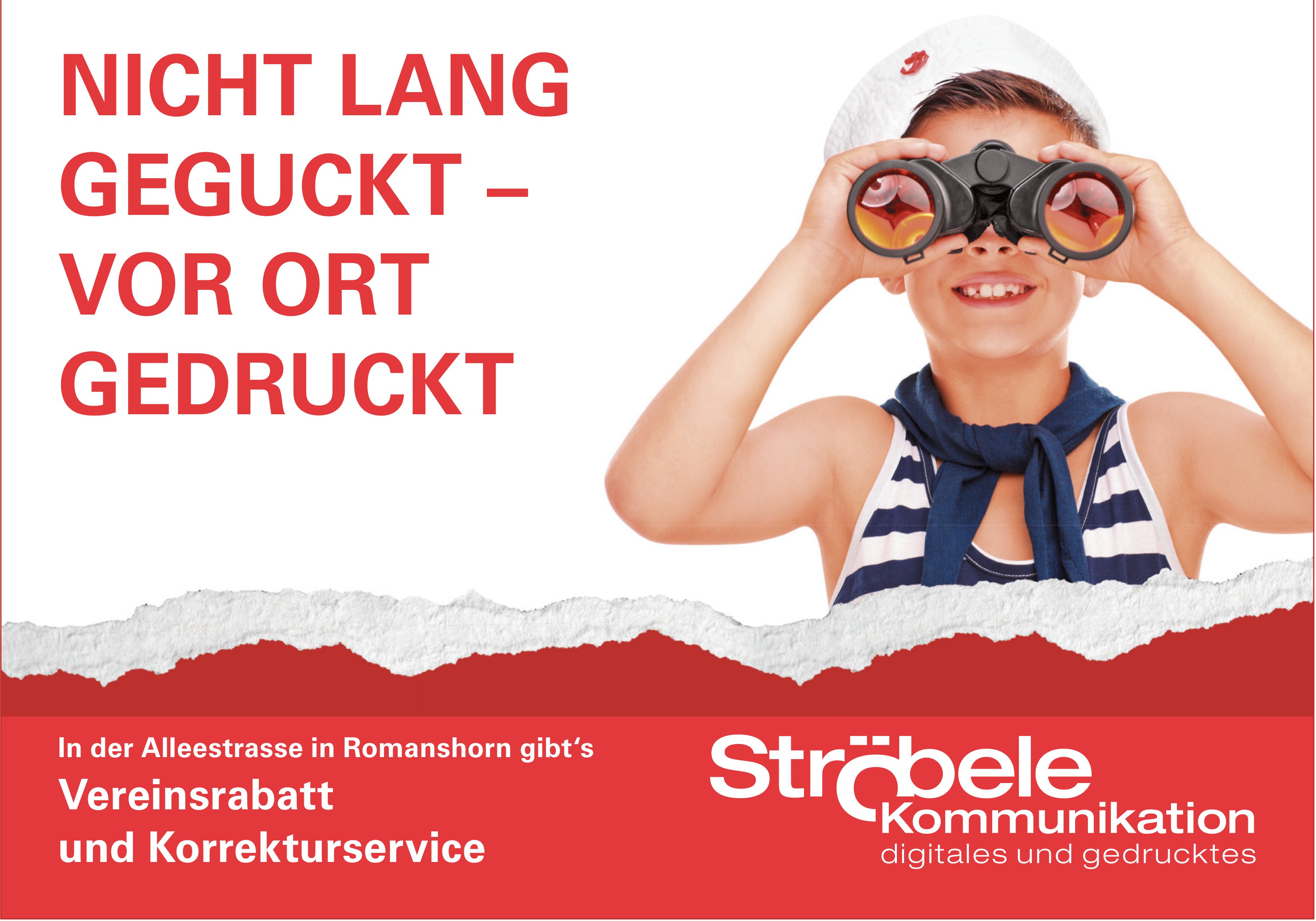 Ströbele Kommunikation, Romanshorn - Nicht lang geguckt – vor Ort gedruckt