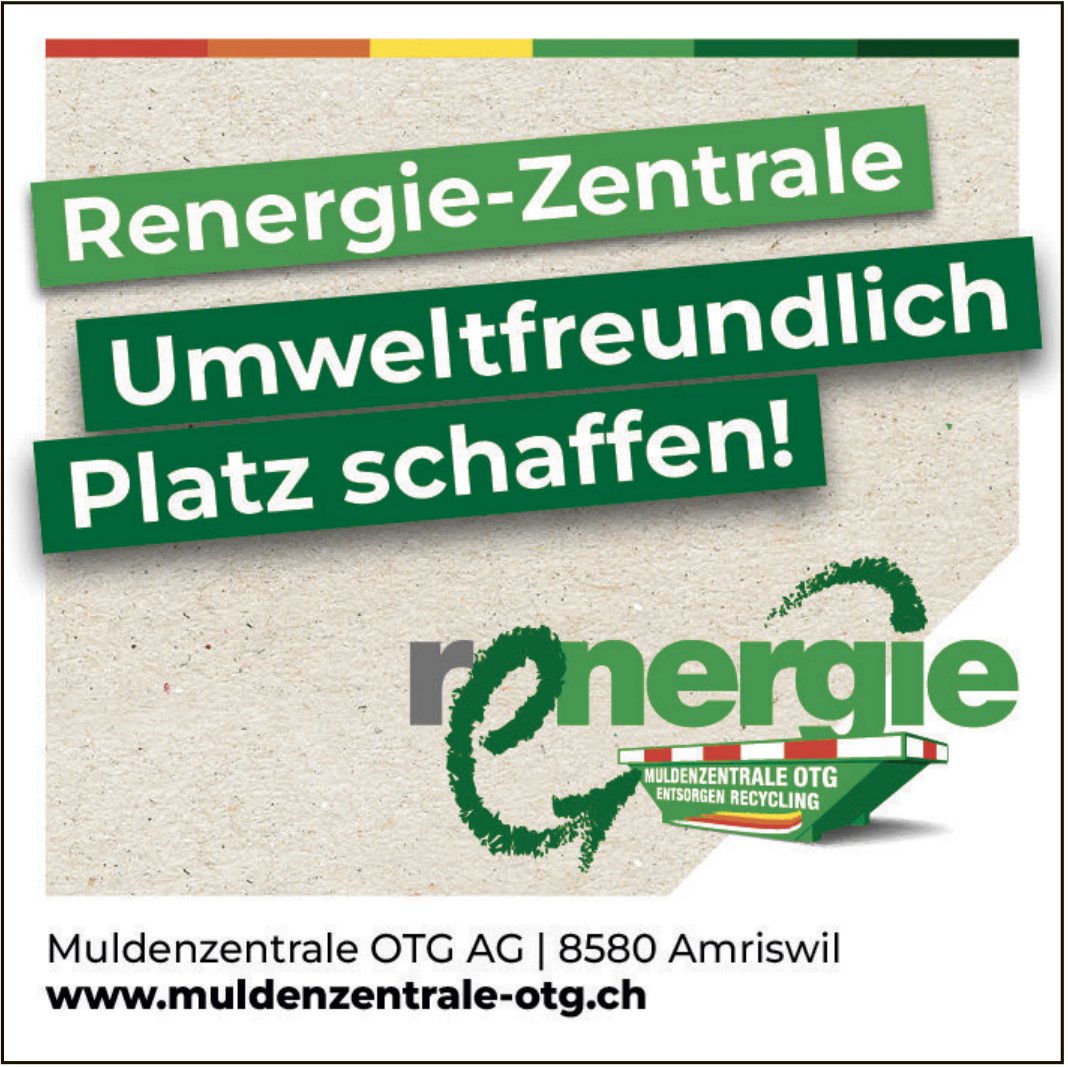 Muldenzentrale OTG AG, Amriswil - Umveltfreundlich Platz schaffen!