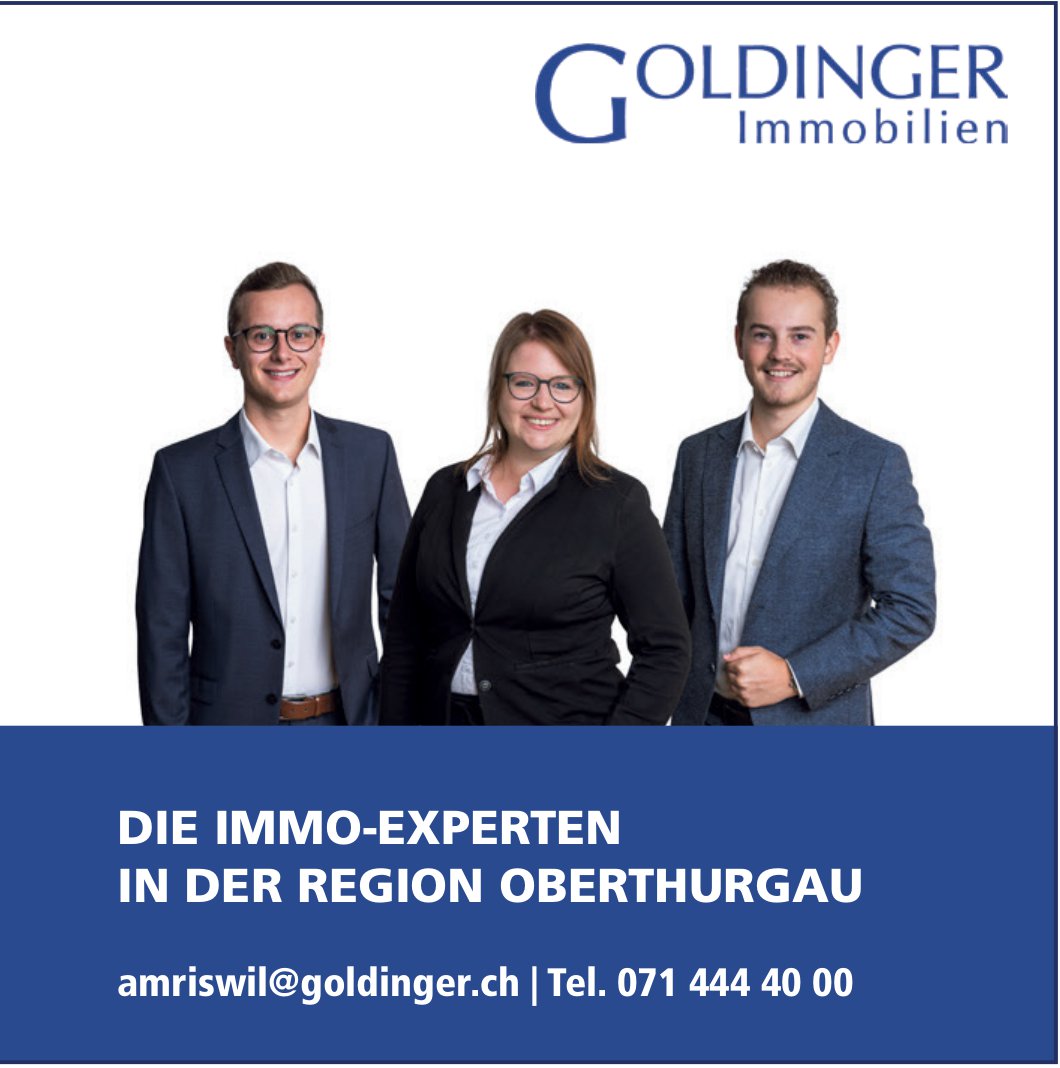 Goldinger immobilien, DIE IMMO-EXPERTEN IN DER REGION OBERTHURGAU