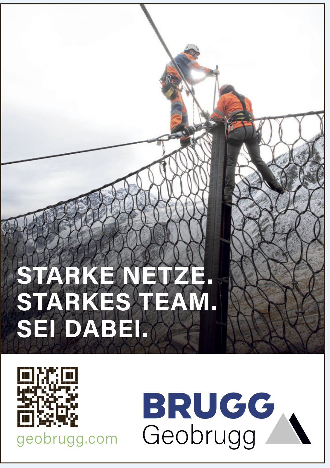 Geobrugg, STARKE NETZE. STARKES TEAM. SEI DABEI.