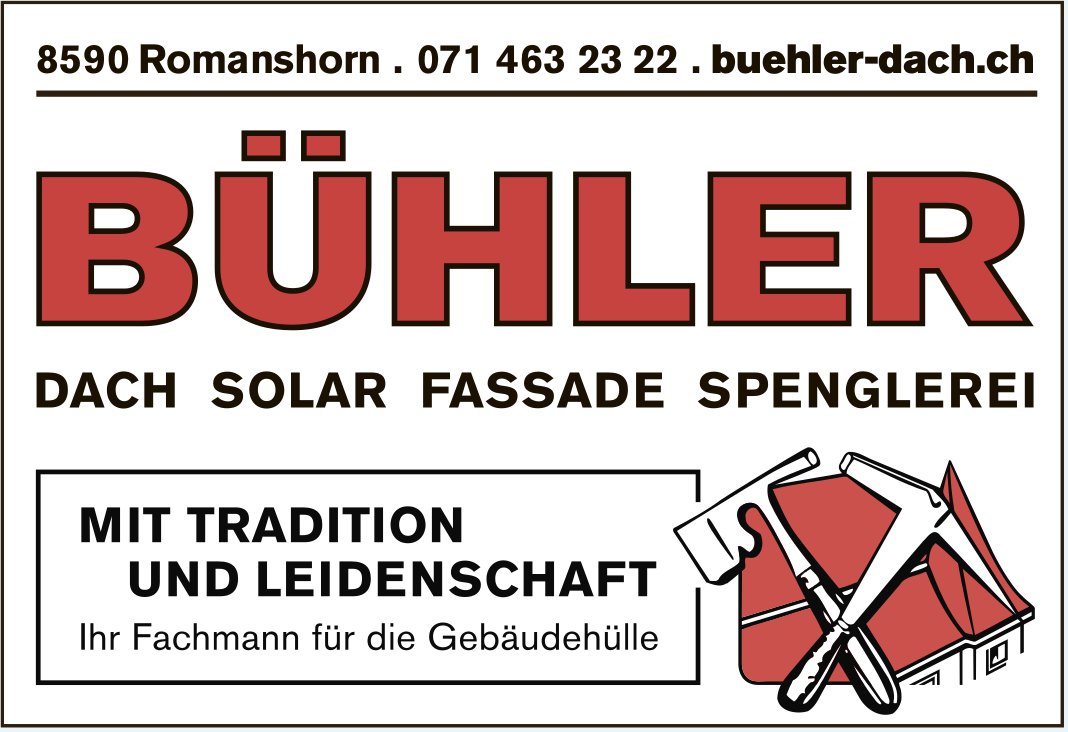 Bühler, Romanshorn - Mit Tradition und Leidenschaft