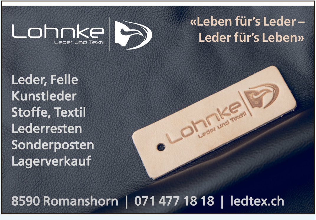 Lohnke, Romanshorn - «Leben für’s Leder – Leder für’s Leben»