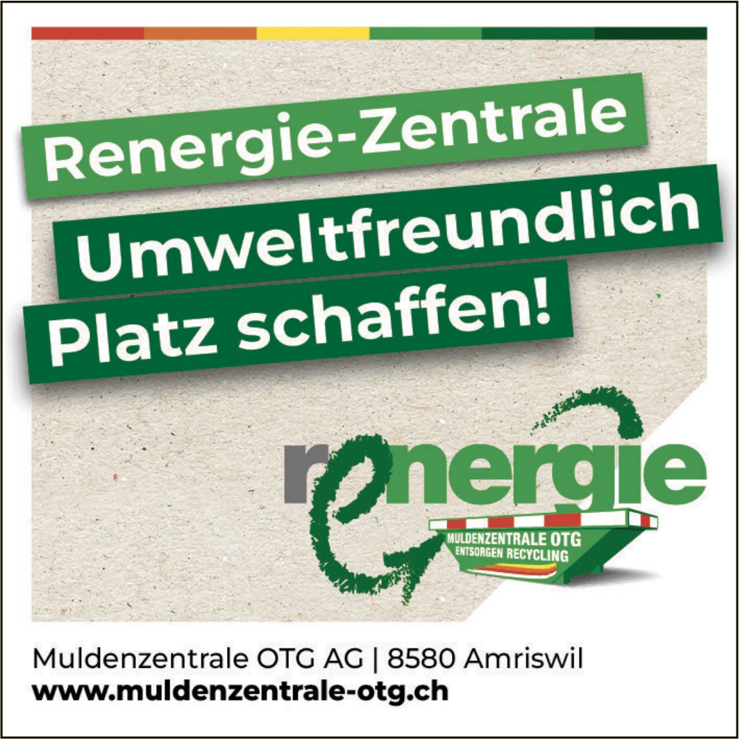 Muldenzentrale OTG AG, Amriswil - Umweltfreundlich Platz schaffen!