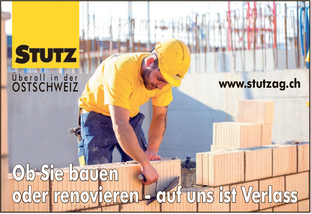 Stutz AG, Ob Sie bauen oder renovieren - auf uns ist Verlass