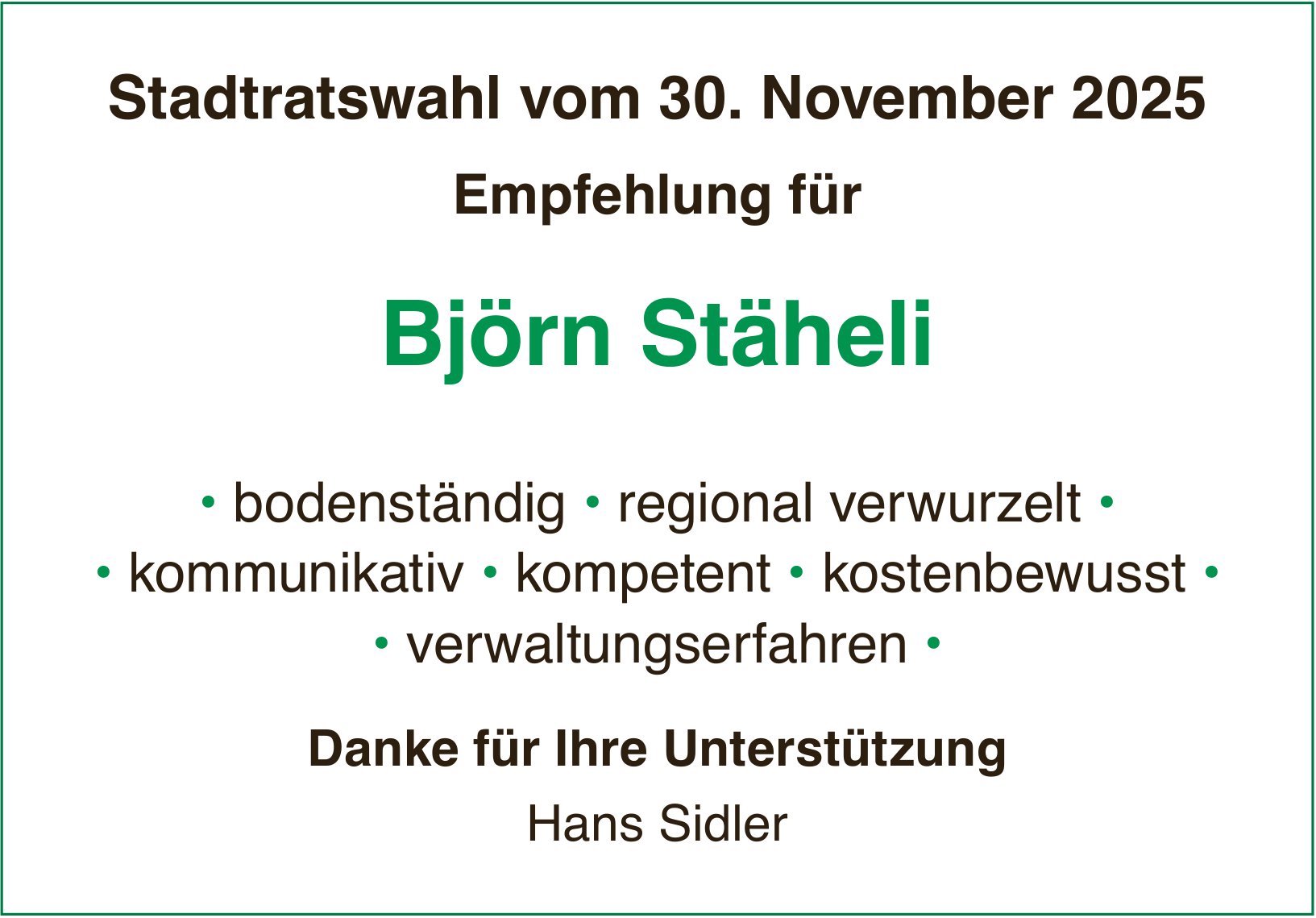 Hans Sidler, Stadtratswahl vom 30. November 2025 - Empfehlung für Björn Stäheli