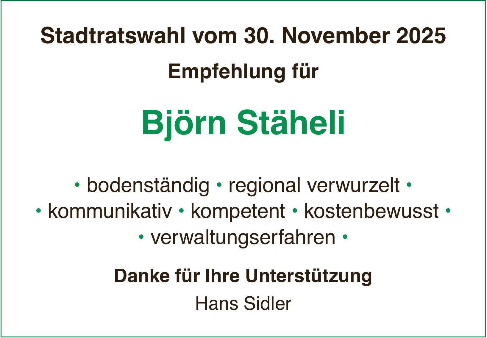 Hans Sidler, Stadtratswahl vom 30. November 2025 - Empfehlung für Björn Stäheli