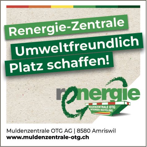 Muldenzentrale OTG AG, Amriswil - Umweltfreundlich Platz schaffen!