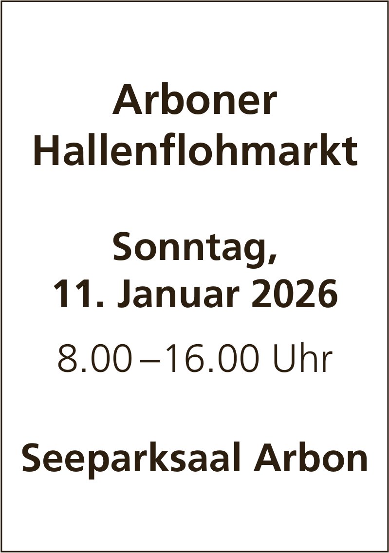 Arboner Hallenflohmarkt, 11. Januar, Seeparksaal Arbon