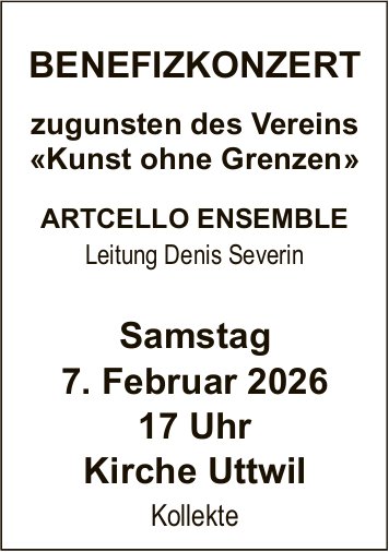 BENEFIZKONZERT, 7. Februar, Kirche Uttwil