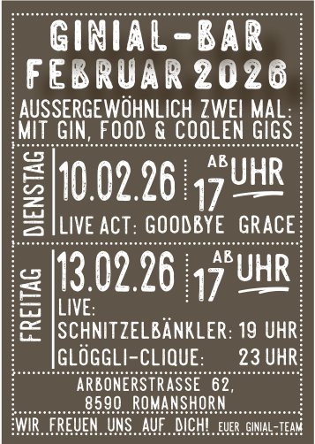 LIVE ACT:GOODBYE GRACE, 10./13. Februar, ROMANSHORN
