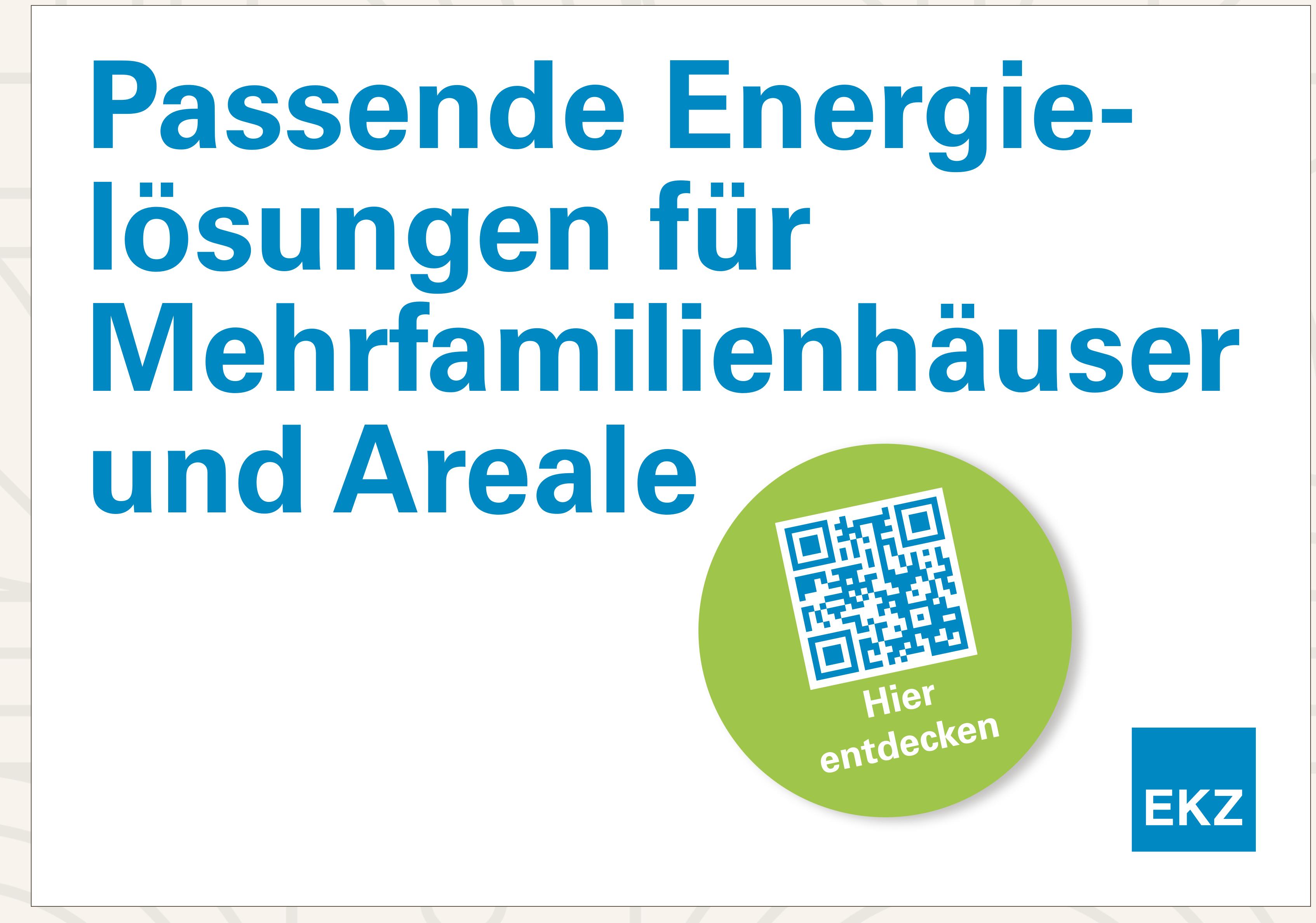 EKZ, Passende Energielösungen für Mehrfamilienhäuser und Areale