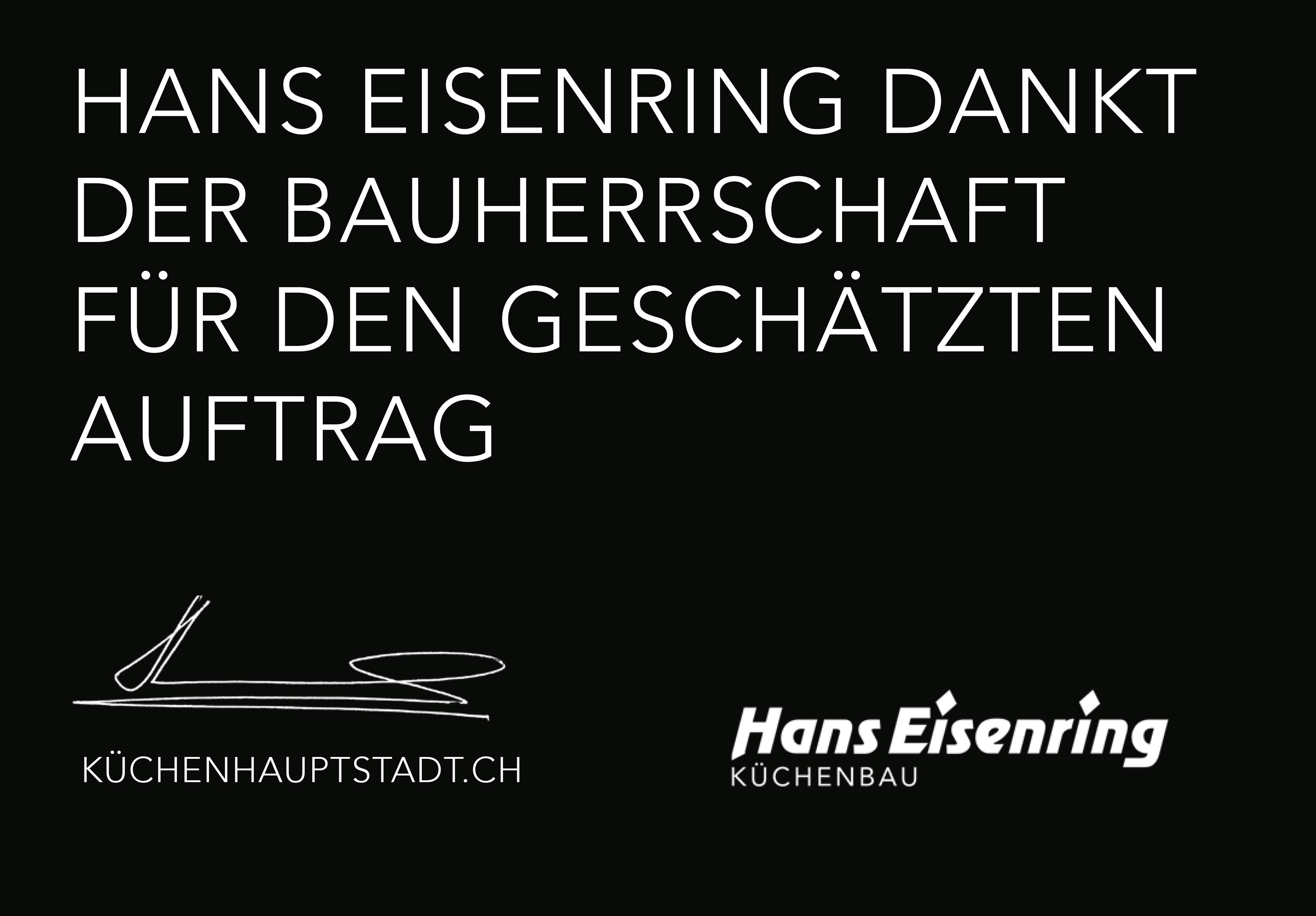 Hans Eisenring, HANS EISENRING DANKT DER BAUHERRSCHAFT FÜR DEN GESCHÄTZTEN AUFTRAG