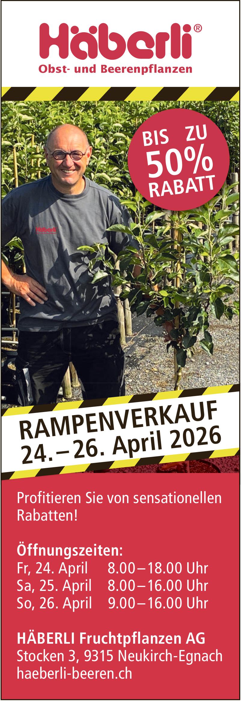 RAMPENVERKAUF, 24.–26. April, Häberli Fruchtpflanzen AG, Neukirch-Egnach