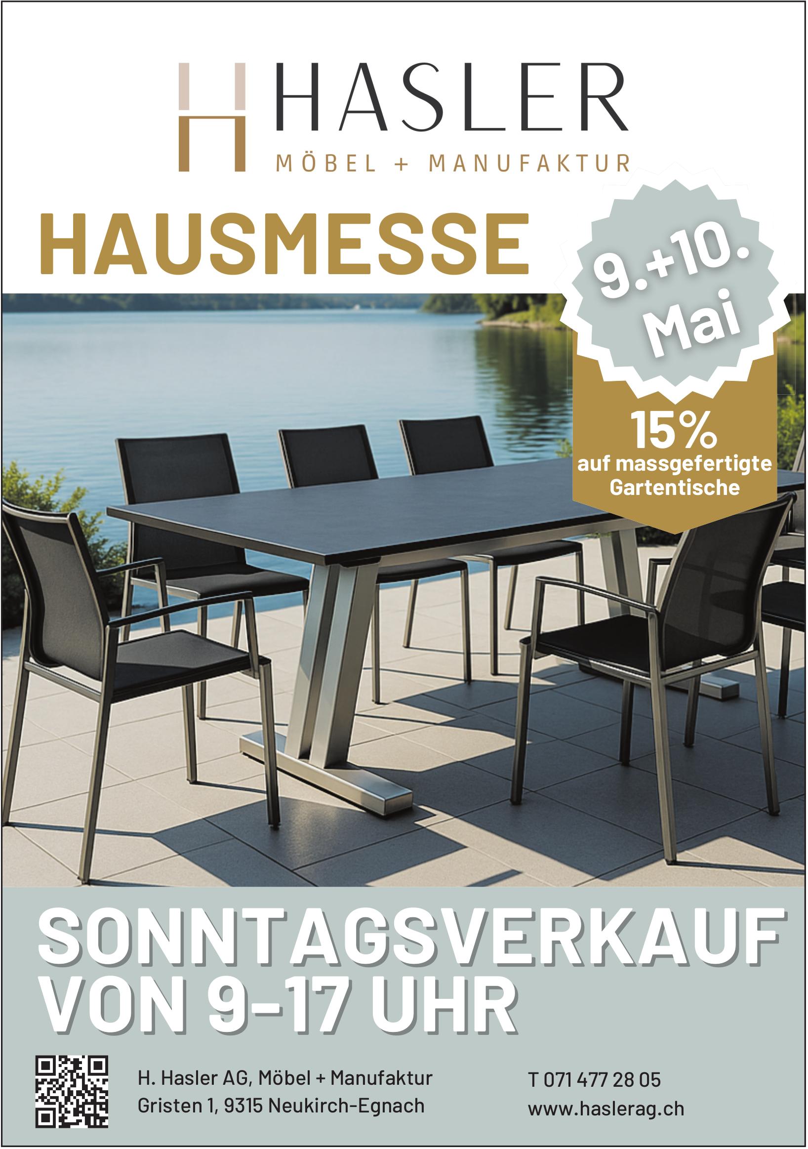 HAUSMESSE, 9. - 10. Mai, H. Hasler AG - Möbel+Manufaktur, Neukirch-Egnach