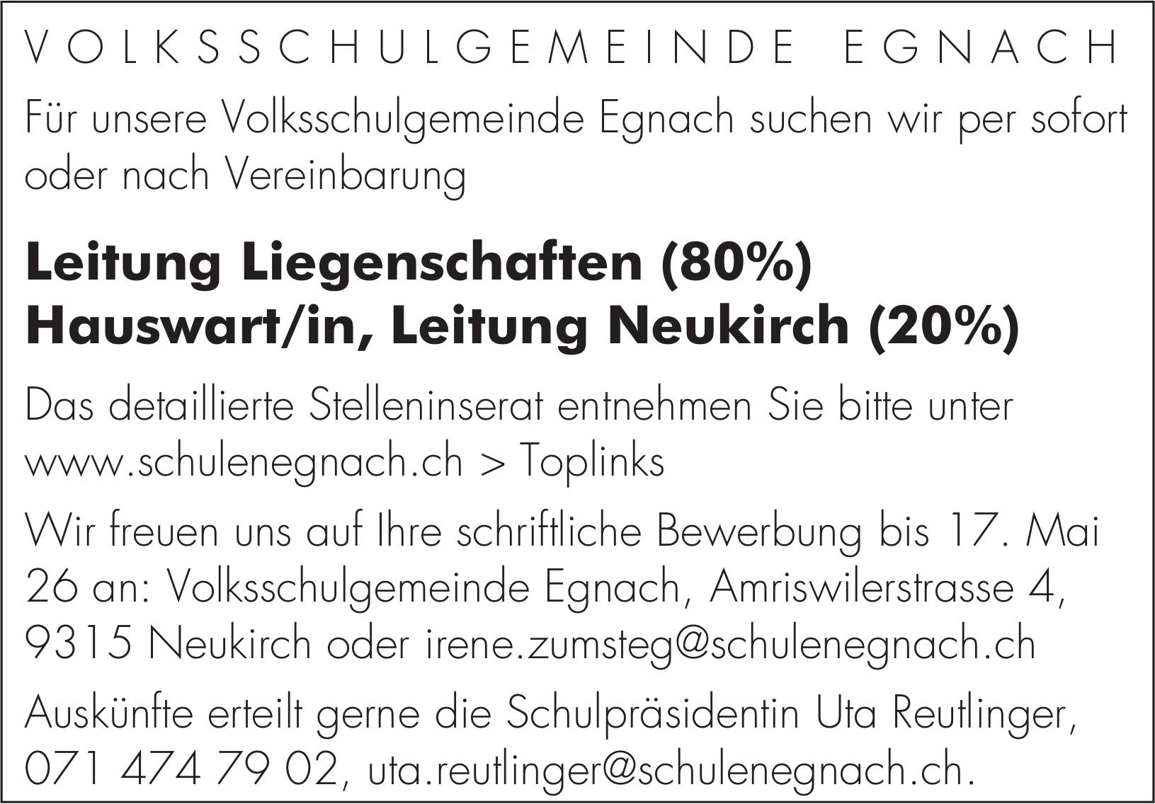 Volksschulgemeinde Egnach, Neukirch - Leitung Liegenschaften (80%) Hauswart/in, Leitung Neukirch (20%)