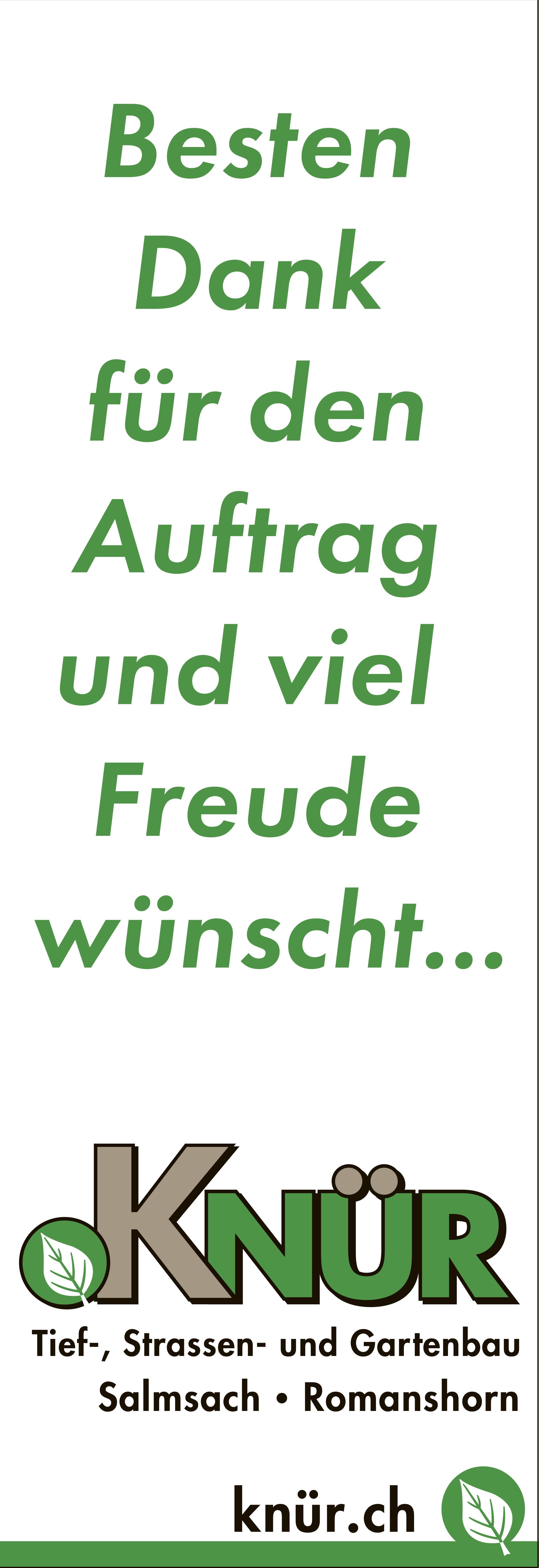 Knür, Romanshorn - Besten Dank für den Auftrag und viel Freude wünscht...