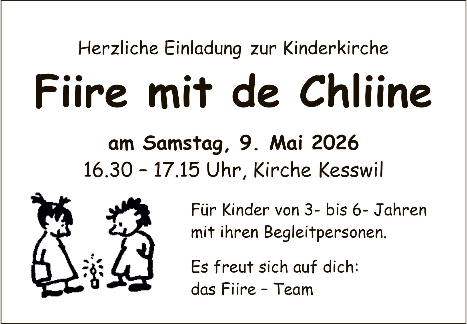 Fiire mit de Chliine, 9. Mai, Kirche Kesswil