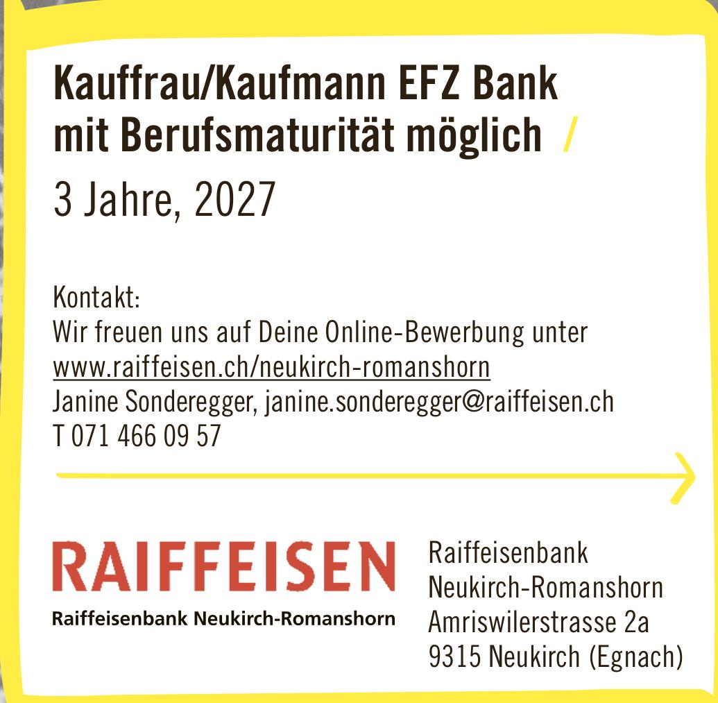 Raiffeisenbank Neukirch-Romanshorn, Neukirch (Egnach) - Kauffrau/Kaufmann EFZ Bank mit Berufsmaturität möglich