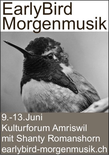 EarlyBird Morgenmusik, 9. - 13. Juni, Kulturforum Amriswil