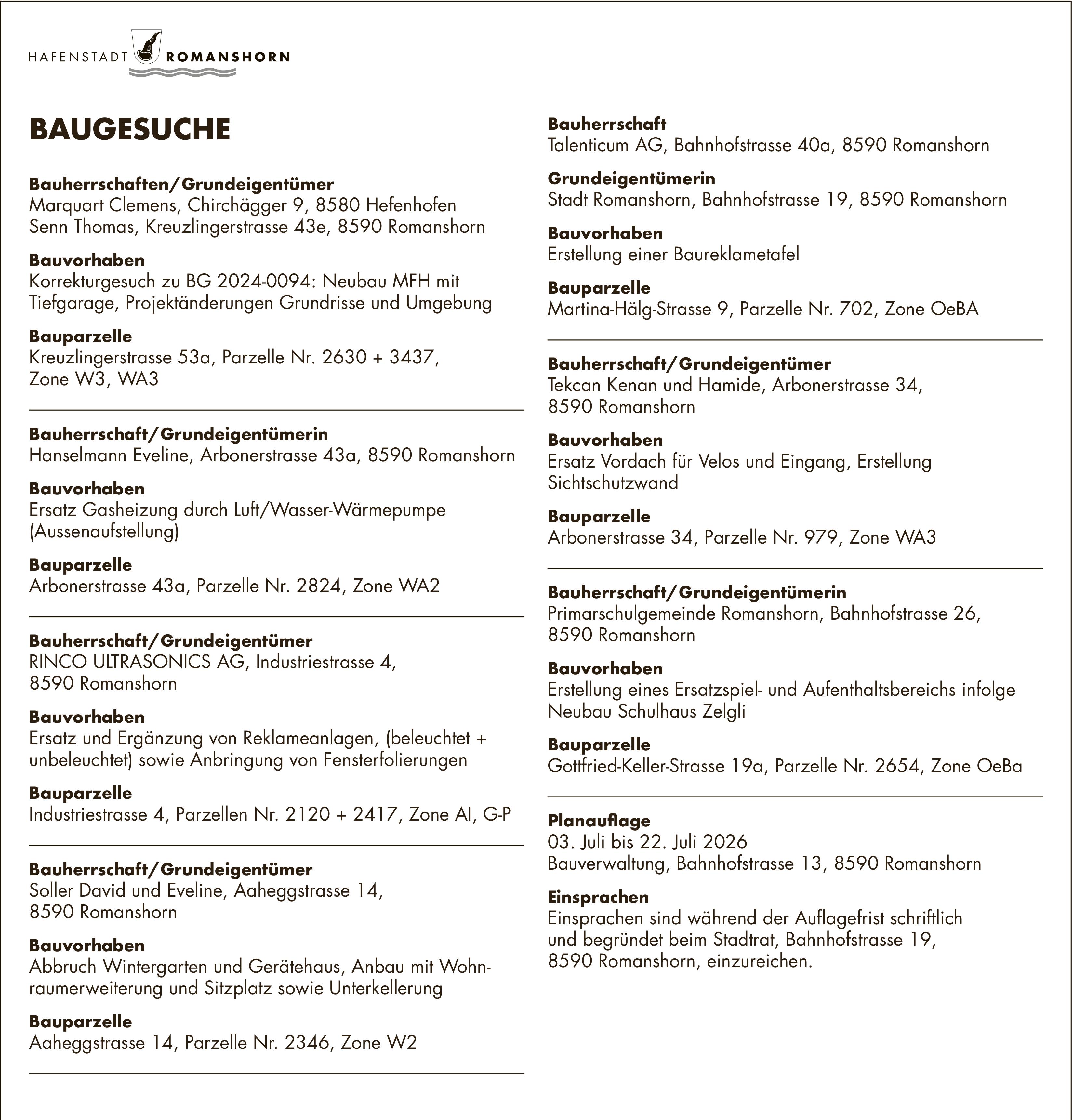 Baugesuche, 3. Juli bis 22. Juli, HAFENSTADT ROMANSHORN, Bauherrschaften/Grundeigentümer