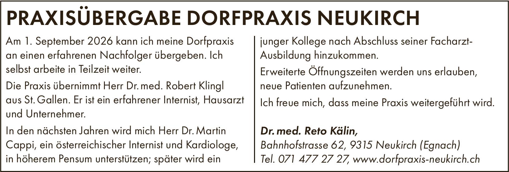 Dr. med. Reto Kälin, Neukirch (Egnach) - PRAXISÜBERGABE DORFPRAXIS NEUKIRCH
