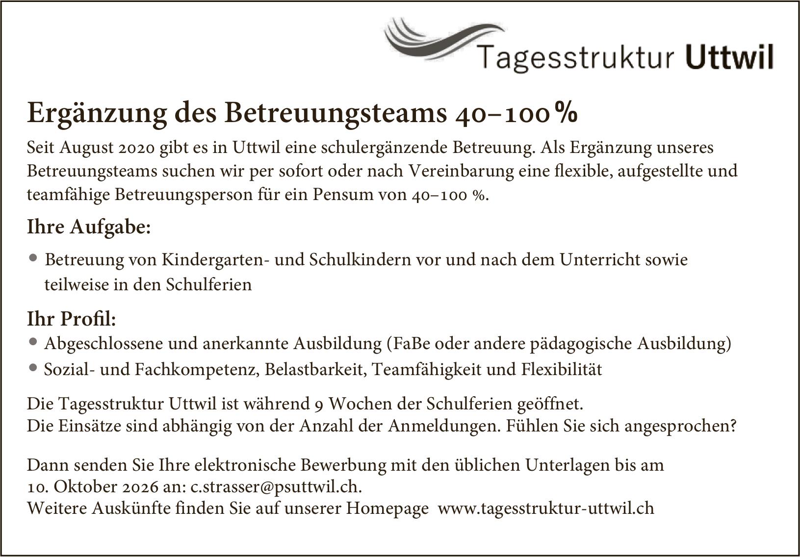 Tagesstruktur Uttwil, Ergänzung des Betreuungsteams 40–100%