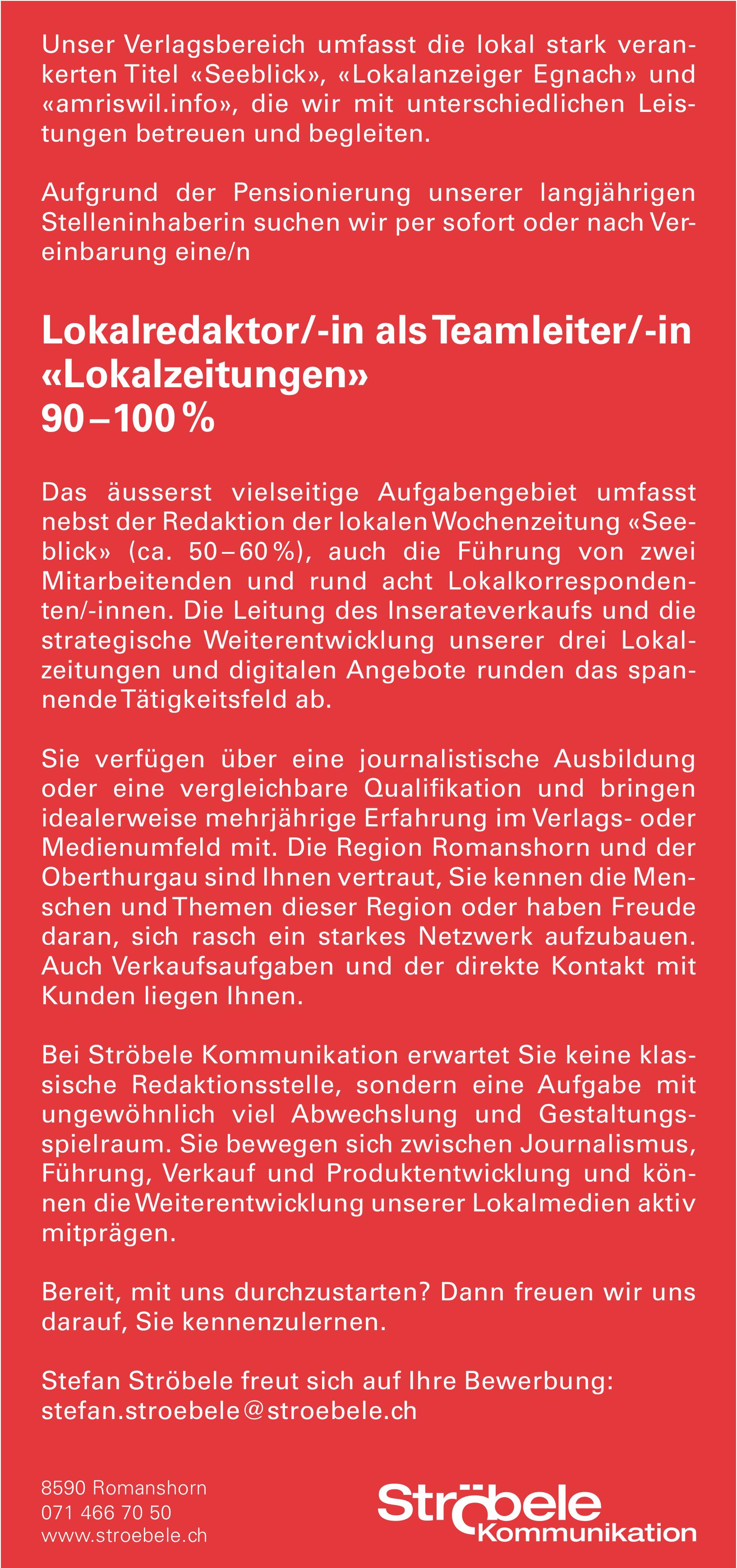 Ströbele Kommunikation, Romanshorn - Lokalredaktor/-in als Teamleiter/-in «Lokalzeitungen» 90–100 %