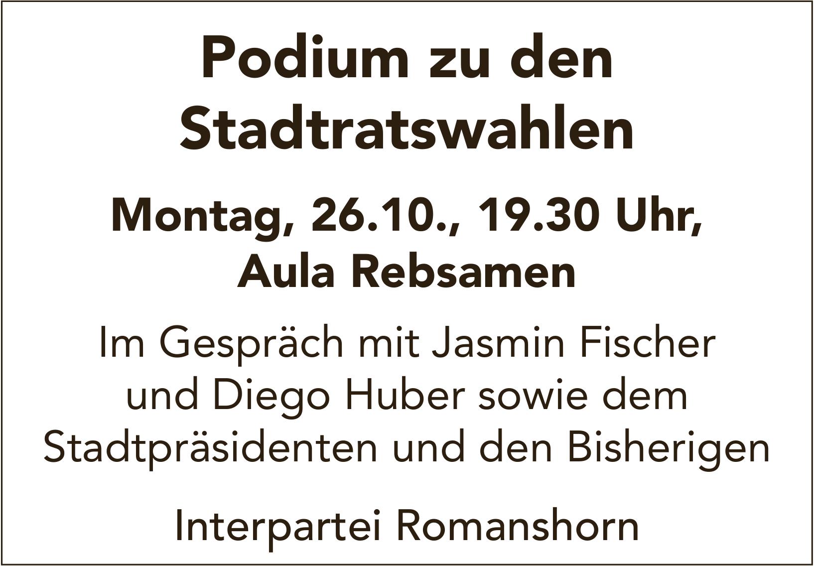 Podium zu den Stadtratswahlen, 26. Oktober, Aula Rebsamen