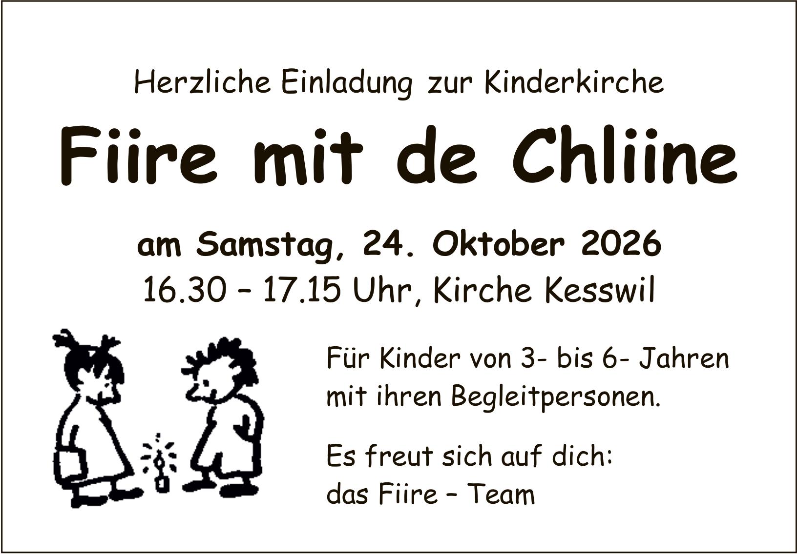 Fiire mit de Chliine, 24. Oktober, Kirche Kesswil