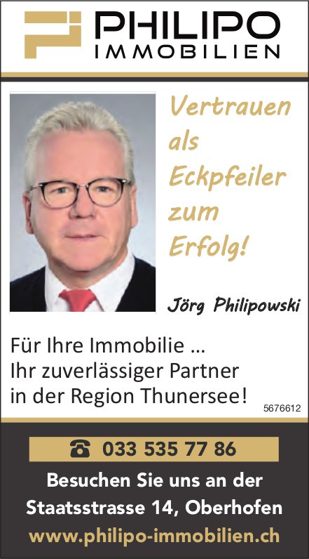 Philipo Immobilien, Oberhofen - Vertrauen als Eckpfeiler zum Erfolg!