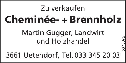 Martin Gugger, Landwirt und Holzhandel, Uetendorf - Cheminée- + Brennholz zu verkaufen